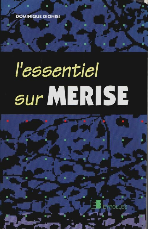 Livrenpoche : L'essentiel sur Merise - Dominique Dionisi - Livre