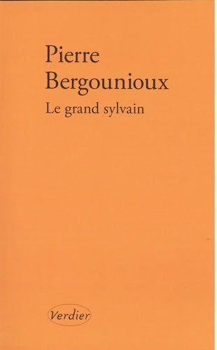 Livrenpoche : Le grand Sylvain - Pierre Bergounioux - Livre