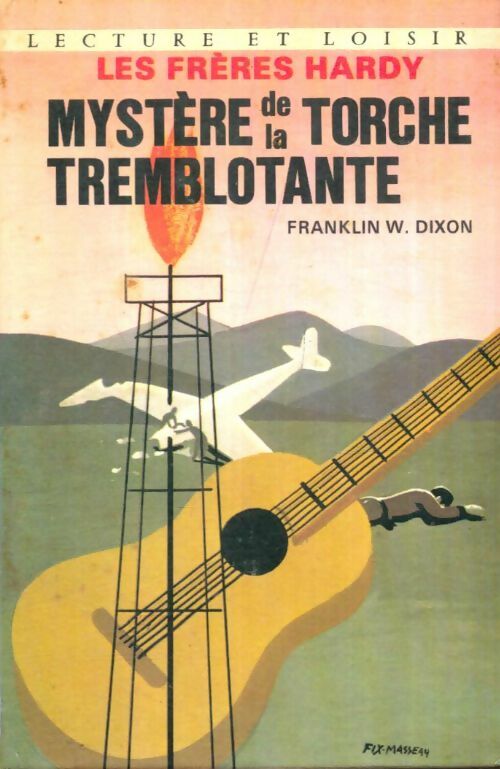 Livrenpoche : Le mystère de la torche tremblante - Franklin W. Dixon - Livre