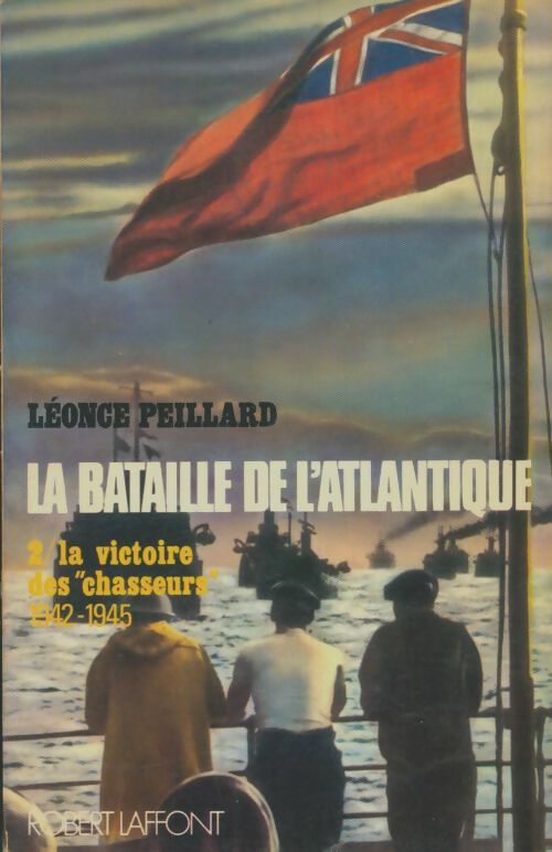 Livrenpoche : Bataille de l'Atlantique (1939-1945) - Léonce Peillard - Livre