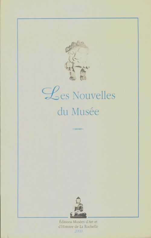 Livrenpoche : Les nouvelles du musée - Collectif - Livre