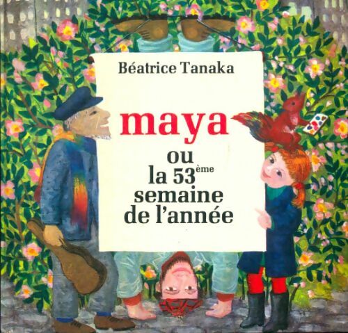 Livrenpoche : Maya ou la 53ème semaine de l'année - Béatrice Tanaka - Livre