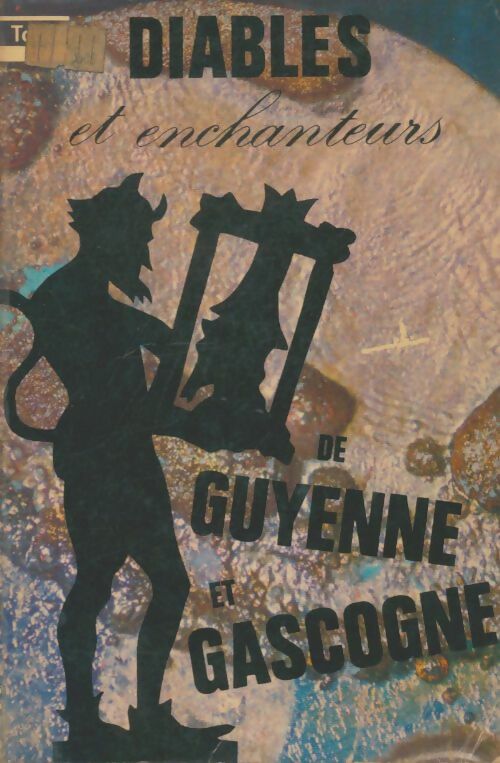 Livrenpoche : Diables et enchanteurs de Guyenne et Gascogne - Claude Seignolle - Livre