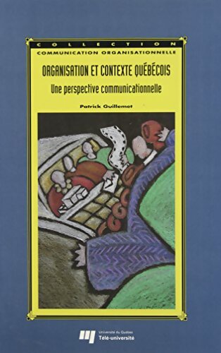 Livrenpoche : Organisations et contexte quebecois - Patrick Guillemet - Livre