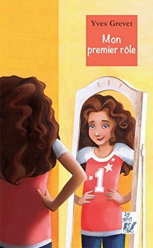Livrenpoche : Mon premier rôle - Yves Grevet - Livre
