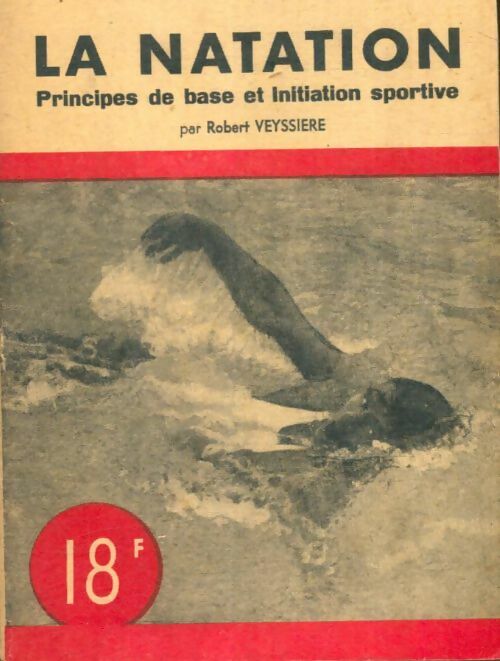 Livrenpoche : La natation - Robert Veyssiere - Livre