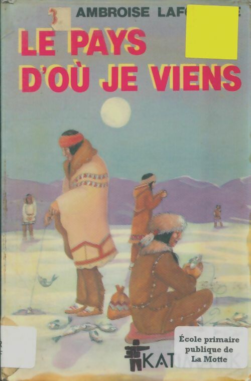 Livrenpoche : Le pays d'où je viens - Ambroise Lafortune - Livre