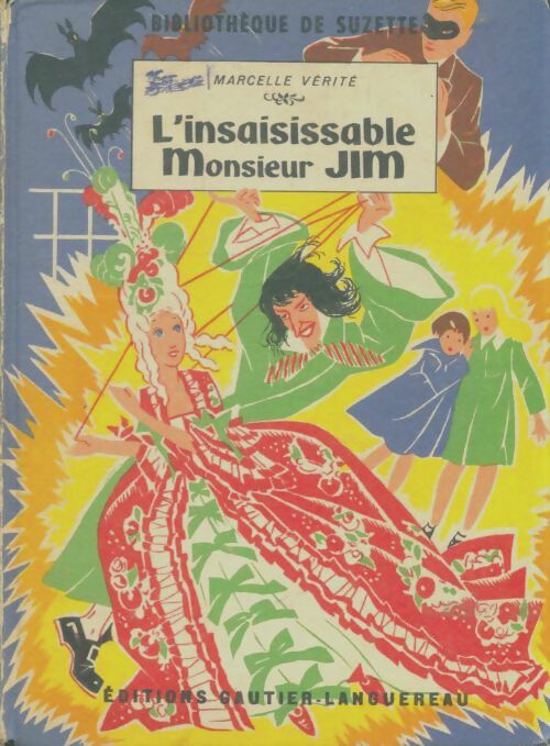 Livrenpoche : L'insaisissable monsieur Jim - Marcelle Vérité - Livre