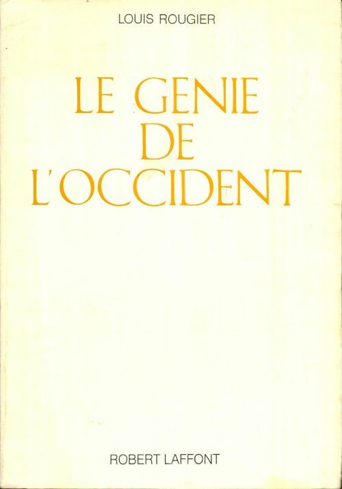 Livrenpoche : Le génie de l'Occident - Louis Rougier - Livre