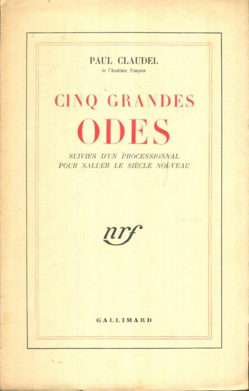 Livrenpoche : Cinq grandes odes / Processionnal pour saluer le siècle nouveau - Paul Claudel - Livre