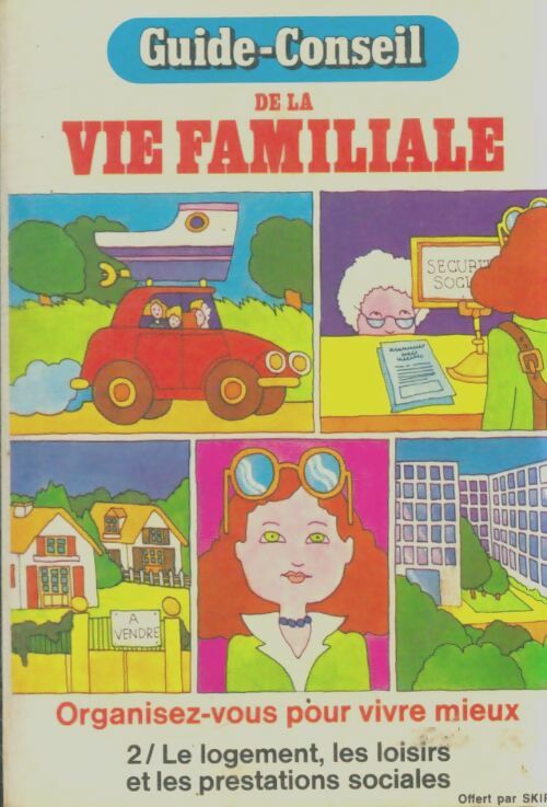 Livrenpoche : Guide conseil de la vie familiale Tome II : Le logement, les loisirs et les prestations sociales - Colette Bon - Livre
