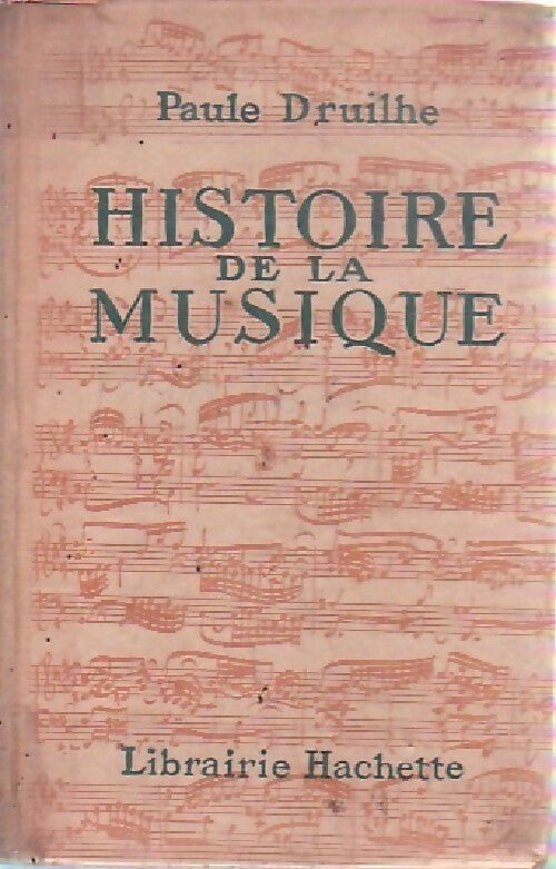 Livrenpoche : Histoire de la musique - Paule Druilhe - Livre