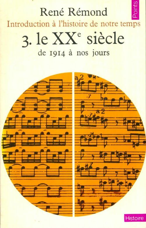 Livrenpoche : Introduction à l'histoire de notre temps Tome III : Le XXe siècle - René Rémond - Livre
