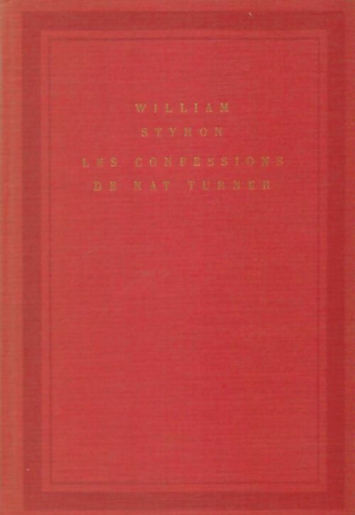 Livrenpoche : Les confessions de Nat Turner - William Styron - Livre