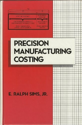 Livrenpoche : Precision manufacturing costing - E. Ralph Sims - Livre