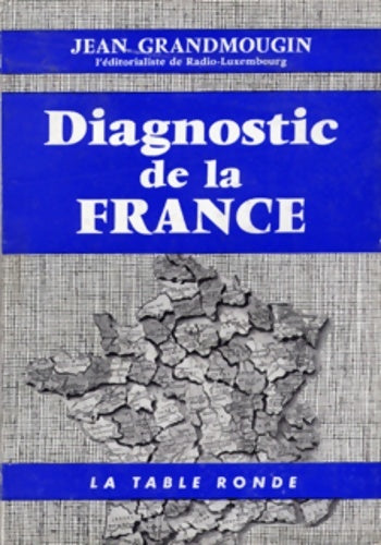 Livrenpoche : Diagnostic de la France - Jean Grandmougin - Livre