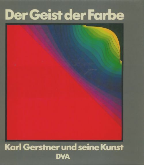 Livrenpoche : Der Geist der Farbe - Karl Gerstner - Livre