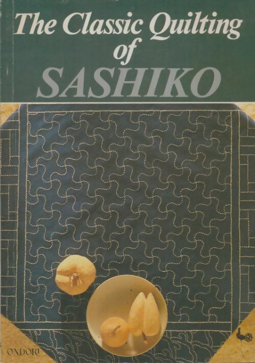 Livrenpoche : The classic quilting of sashiko - Collectif - Livre
