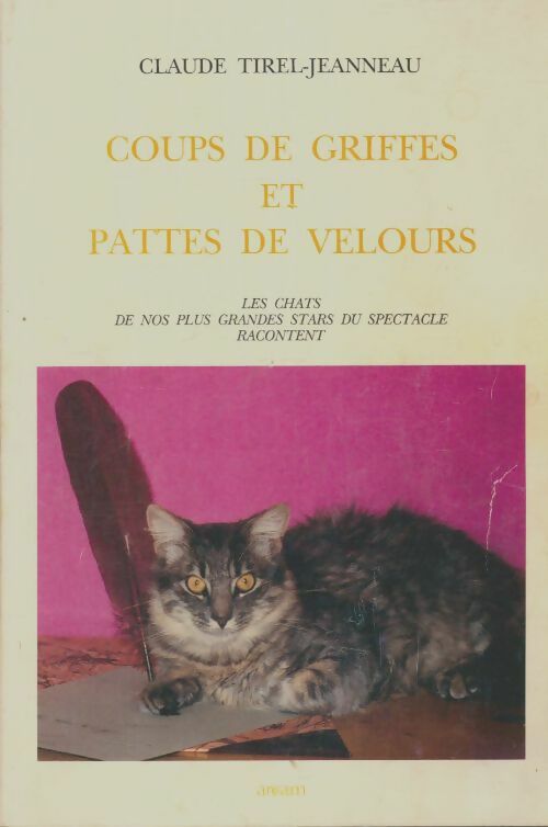 Livrenpoche : Coups de griffes et pattes de velours - Claude Tirel-Jeanneau - Livre