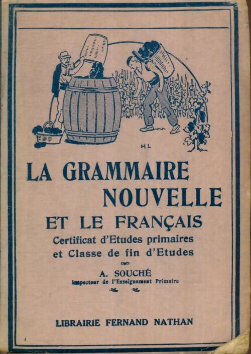 Livrenpoche : La grammaire nouvelle et le français - A. Souché - Livre