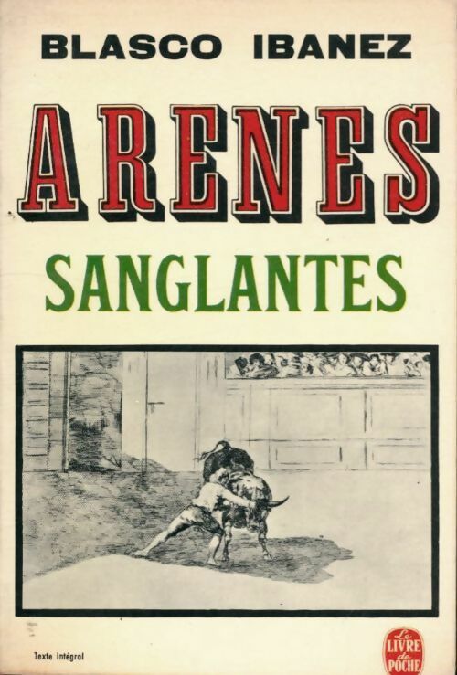 Livrenpoche : Arènes sanglantes - Vicente Blasco Ibanez - Livre
