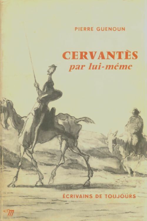 Livrenpoche : Cervantes par lui-même - Pierre Guenoun - Livre
