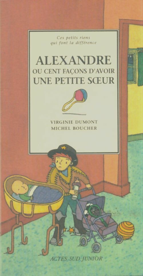 Livrenpoche : Alexandre ou cent façons d'avoir une petite soeur - Virginie Dumont - Livre