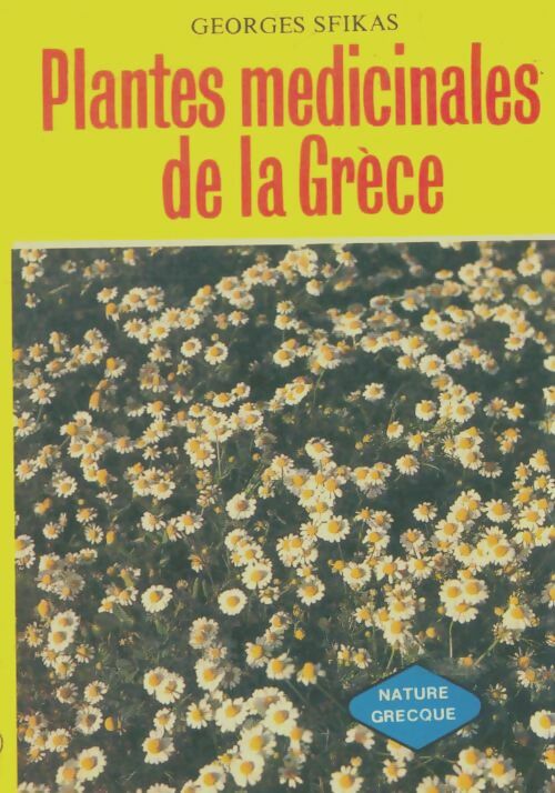 Livrenpoche : Plantes médicinales de la Grèce - Georges Sfikas - Livre