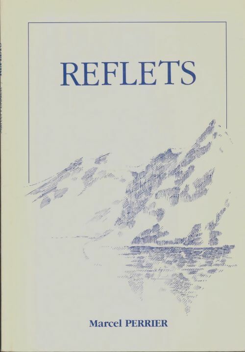 Livrenpoche : Reflets - Marcel Perrier - Livre