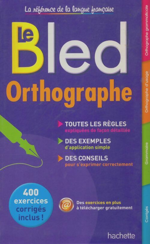Livrenpoche : Le Bled orthographe - Odette Bled - Livre