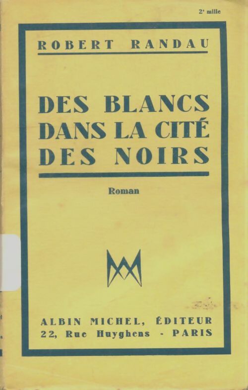 Livrenpoche : Des blancs dans la cité des noirs - Robert Randau - Livre