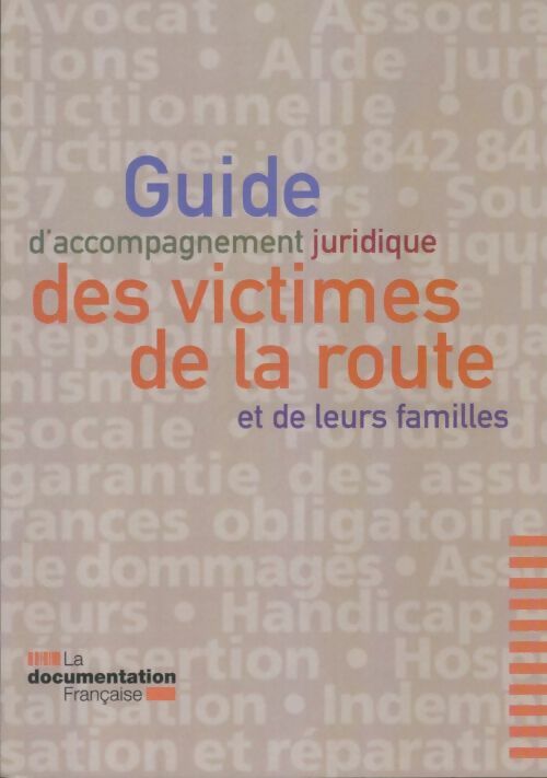 Livrenpoche : Guide d'accompagnement juridique des victimes de la route - Collectif - Livre