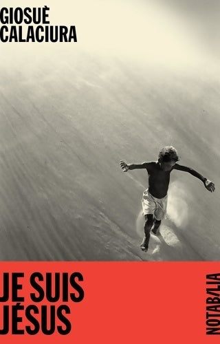 Livrenpoche : Je suis Jésus - Giosue Calaciura - Livre