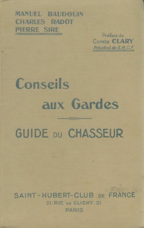 Livrenpoche : Conseils aux gardes, guide du chasseur - Collectif - Livre