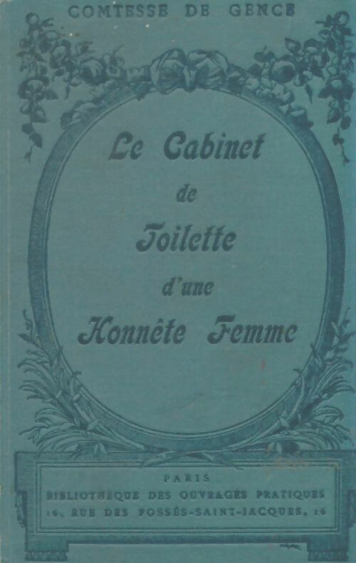 Livrenpoche : Le cabinet de toilette d'une honnête femme - Comtesse De Gencé - Livre