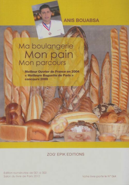 Livrenpoche : Ma boulangerie, mon pain, mon parcours - Anis Bouabsa - Livre