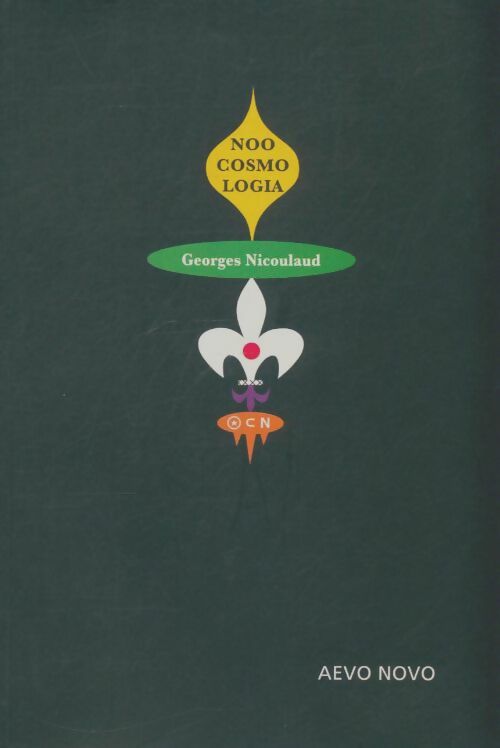 Livrenpoche : Noo cosmo logia - Georges Nicoulaud - Livre