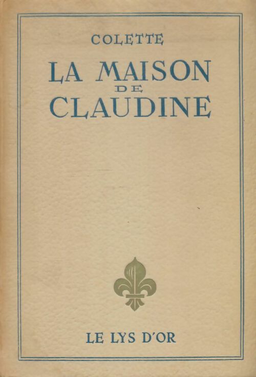 Livrenpoche : La maison de Claudine - Colette - Livre
