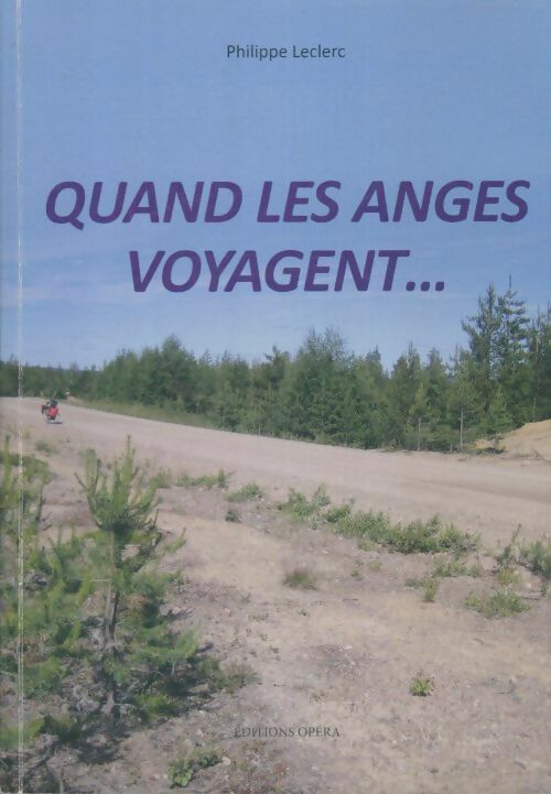 Livrenpoche : Quand les anges voyagent le ciel est toujours bleu - Philippe Leclerc - Livre