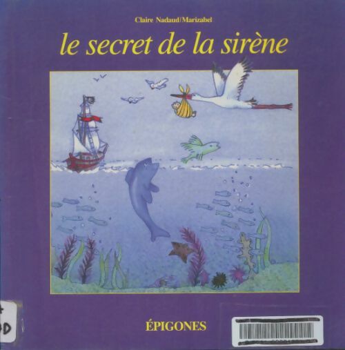 Livrenpoche : Le secret de la sirène - Claire Nadaud - Livre