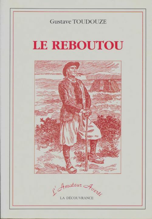 Livrenpoche : Le reboutou - Georges-Gustave Toudouze - Livre
