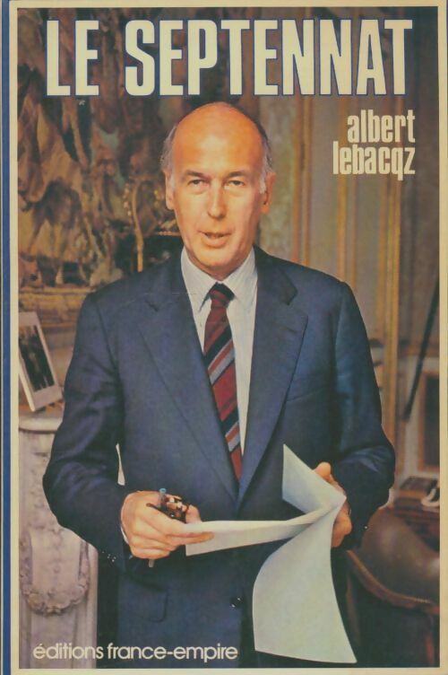 Livrenpoche : Le septennat - Albert Lebacqz - Livre