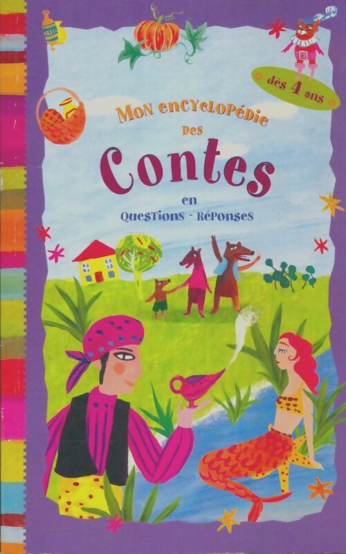 Livrenpoche : Mon encyclopédie des contes questions-réponses - Peggy Nille - Livre