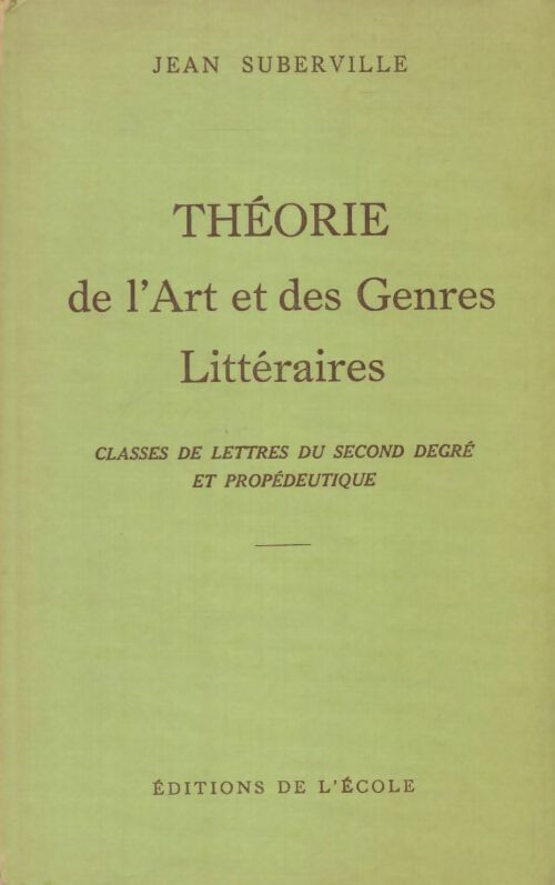 Livrenpoche : Théorie de l'art et des genres littéraires - Jean Suberville - Livre