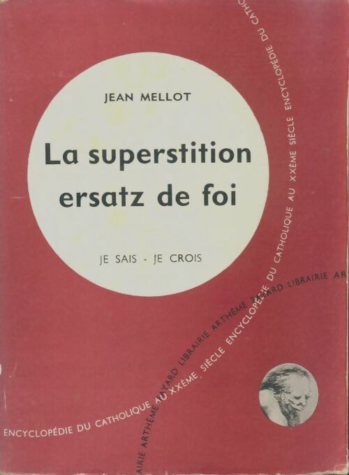 Livrenpoche : La superstition ersatz de foi  - Jean Mellot - Livre