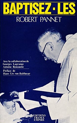 Livrenpoche : Baptisez-les !  - Robert Pannet - Livre