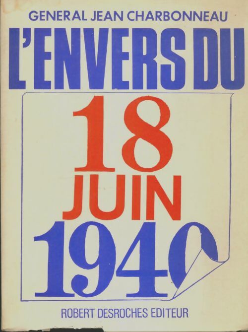 Livrenpoche : L'envers du 18 juin 1940 - Jean Charbonneau - Livre