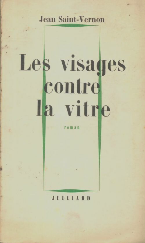 Livrenpoche : Les visages contre la vitre - Jean Saint-Vernon - Livre