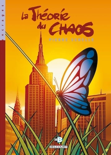 Livrenpoche : La théorie du chaos - Pierre Schelle - Livre