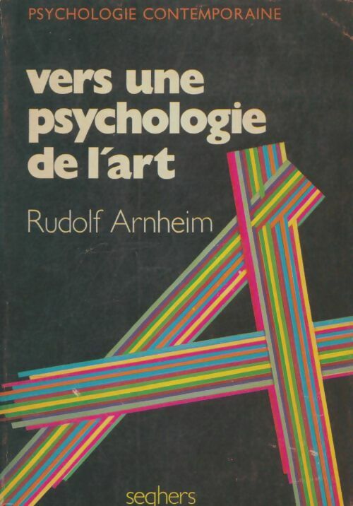 Livrenpoche : Vers une psychologie de l'art - Rudolf Arnheim - Livre